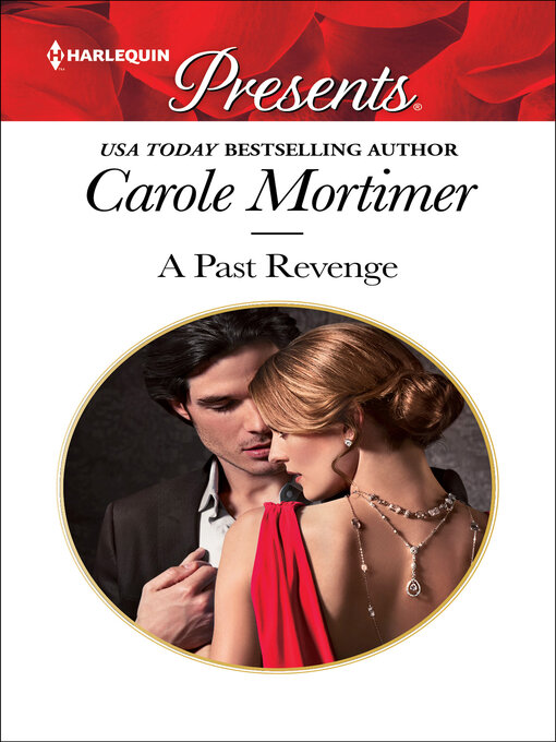 Title details for A Past Revenge by Carole Mortimer - Available